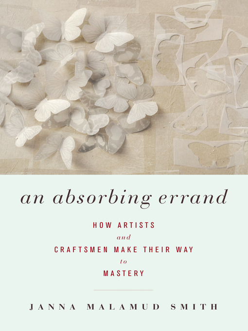 Title details for An Absorbing Errand by Janna Malamud Smith - Wait list